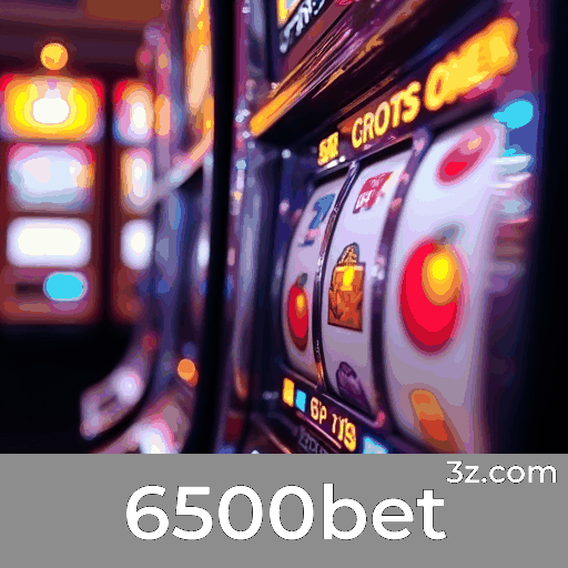 6500bet: Experiência de Jogo Otimizada para Brasileiros